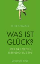 WAS IST GLÜCK? WAS IST GLÜCK?