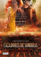 Cazadores de sombras 4. Ciudad  de los ángeles caídos (Edición mexicana)