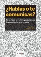 ¿HABLAS O TE COMUNICAS? ¿HABLAS O TE COMUNICAS?