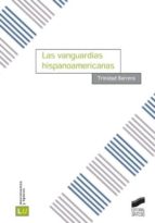 LAS VANGUARDIAS HISPANOAMERICANAS LAS VANGUARDIAS HISPANOAMERICANAS