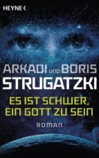ES IST SCHWER, EIN GOTT ZU SEIN ES IST SCHWER, EIN GOTT ZU SEIN