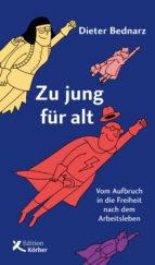 ZU JUNG FÜR ALT ZU JUNG FÜR ALT