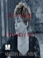 BEYOND CONSCIENCE BEYOND CONSCIENCE