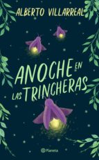 ANOCHE EN LAS TRINCHERAS ANOCHE EN LAS TRINCHERAS