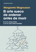 EL ARTE SUECO DE ORDENAR ANTES DE MORIR EL ARTE SUECO DE ORDENAR ANTES DE MORIR