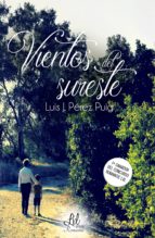 VIENTOS DEL SURESTE VIENTOS DEL SURESTE