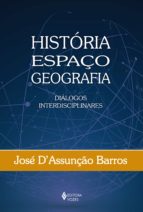 HISTÓRIA, ESPAÇO, GEOGRAFIA HISTÓRIA, ESPAÇO, GEOGRAFIA