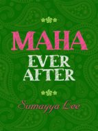 MAHA EVER AFTER MAHA EVER AFTER