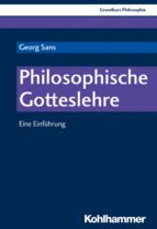 PHILOSOPHISCHE GOTTESLEHRE PHILOSOPHISCHE GOTTESLEHRE