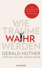 WIE TRÄUME WAHR WERDEN WIE TRÄUME WAHR WERDEN