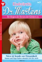 KINDERÄRZTIN DR. MARTENS - ARZTROMAN 5 KINDERÄRZTIN DR. MARTENS - ARZTROMAN 5