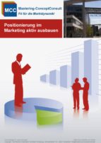 POSITIONIERUNG IM MARKETING AKTIV AUSBAUEN POSITIONIERUNG IM MARKETING AKTIV AUSBAUEN