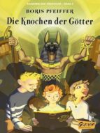 AKADEMIE DER ABENTEUER, BAND 1 - DIE KNOCHEN DER GÖTTER AKADEMIE DER ABENTEUER, BAND 1 - DIE KNOCHEN DER GÖTTER