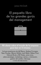 EL PEQUEÑO LIBRO DE LOS GRANDES GURÚS DEL MANAGEMENT EL PEQUEÑO LIBRO DE LOS GRANDES GURÚS DEL MANAGEMENT