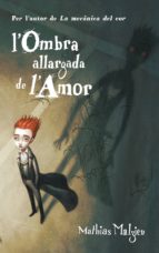 L'OMBRA ALLARGADA DE L'AMOR L'OMBRA ALLARGADA DE L'AMOR