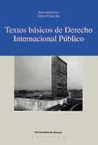 TEXTOS BÁSICOS DE DERECHO INTERNACIONAL PÚBLICO TEXTOS BÁSICOS DE DERECHO INTERNACIONAL PÚBLICO
