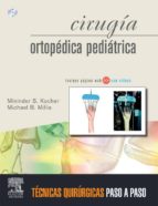 CIRUGÍA ORTOPÉDICA PEDIÁTRICA + ACCESO WEB CIRUGÍA ORTOPÉDICA PEDIÁTRICA + ACCESO WEB