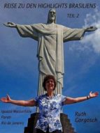 REISE ZU DEN HIGHLIGHTS BRASILIENS TEIL 2 REISE ZU DEN HIGHLIGHTS BRASILIENS TEIL 2
