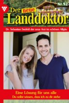 DER NEUE LANDDOKTOR 92 ? ARZTROMAN DER NEUE LANDDOKTOR 92 ? ARZTROMAN