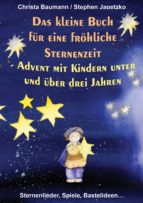 DAS KLEINE BUCH FÜR EINE FRÖHLICHE STERNENZEIT DAS KLEINE BUCH FÜR EINE FRÖHLICHE STERNENZEIT
