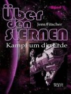 KAMPF UM DIE ERDE KAMPF UM DIE ERDE