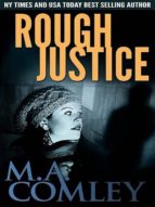 ROUGH JUSTICE ROUGH JUSTICE