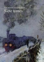 SIETE TRENES SIETE TRENES