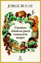 CUENTOS CLÁSICOS PARA CONOCERTE MEJOR CUENTOS CLÁSICOS PARA CONOCERTE MEJOR