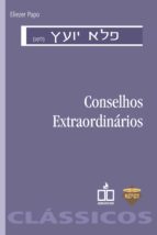 CONSELHOS EXTRAORDINÁRIOS CONSELHOS EXTRAORDINÁRIOS