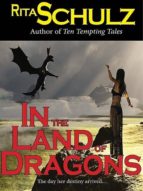 IN THE LAND OF DRAGONS IN THE LAND OF DRAGONS