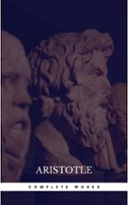THE WORKS OF ARISTOTLE THE FAMOUS PHILOSOPHER CONTAINING HIS COMPLETE MASTERPIECE AND FAMILY PHYSICIAN; HIS EXPERIENCED MIDWIFE, HIS BOOK OF PROBLEMS THE WORKS OF ARISTOTLE THE FAMOUS PHILOSOPHER CONTAINING HIS COMPLETE MASTERPIECE AND FAMILY PHYSICIAN; HIS EXPERIENCED MIDWIFE, HIS BOOK OF PROBLEMS