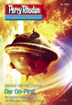 PERRY RHODAN 3023: DER ON-PIRAT PERRY RHODAN 3023: DER ON-PIRAT