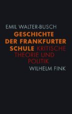 GESCHICHTE DER FRANKFURTER SCHULE GESCHICHTE DER FRANKFURTER SCHULE