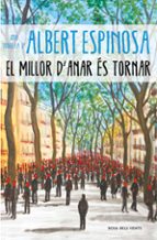 EL MILLOR D'ANAR ÉS TORNAR EL MILLOR D'ANAR ÉS TORNAR