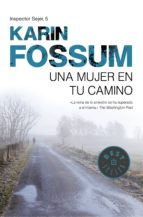 UNA MUJER EN TU CAMINO (INSPECTOR SEJER 5) UNA MUJER EN TU CAMINO (INSPECTOR SEJER 5)