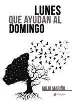 LUNES QUE AYUDAN AL DOMINGO LUNES QUE AYUDAN AL DOMINGO