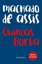 QUINCAS BORBA QUINCAS BORBA