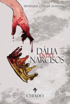 DÁLIA ENTRE NARCISOS DÁLIA ENTRE NARCISOS