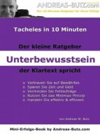 TACHELES IN 10 MINUTEN. UNTERBEWUSSTSEIN TACHELES IN 10 MINUTEN. UNTERBEWUSSTSEIN