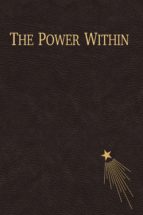 THE POWER WITHIN THE POWER WITHIN