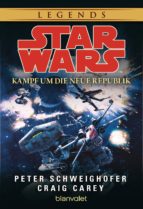 STAR WARS. KAMPF UM DIE NEUE REPUBLIK STAR WARS. KAMPF UM DIE NEUE REPUBLIK