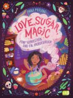 LOVE, SUGAR, MAGIC - FÜNF SCHWESTERN UND EIN ZAUBERSPRUCH LOVE, SUGAR, MAGIC - FÜNF SCHWESTERN UND EIN ZAUBERSPRUCH