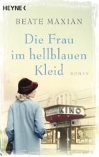 DIE FRAU IM HELLBLAUEN KLEID DIE FRAU IM HELLBLAUEN KLEID