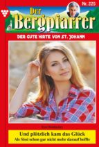 DER BERGPFARRER 225 ? HEIMATROMAN DER BERGPFARRER 225 ? HEIMATROMAN