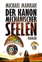 DER KANON MECHANISCHER SEELEN DER KANON MECHANISCHER SEELEN