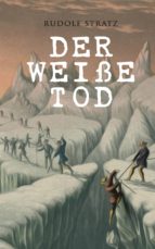 DER WEIßE TOD DER WEIßE TOD