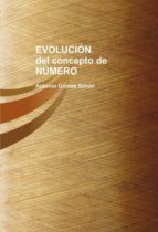 EVOLUCIÓN DEL CONCEPTO DE NÚMERO EVOLUCIÓN DEL CONCEPTO DE NÚMERO