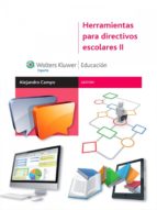 HERRAMIENTAS PARA DIRECTIVOS ESCOLARES II HERRAMIENTAS PARA DIRECTIVOS ESCOLARES II