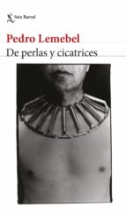 DE PERLAS Y CICATRICES DE PERLAS Y CICATRICES