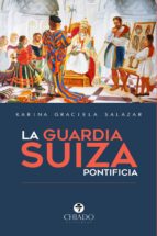 LA GUARDIA SUIZA PONTIFICIA LA GUARDIA SUIZA PONTIFICIA